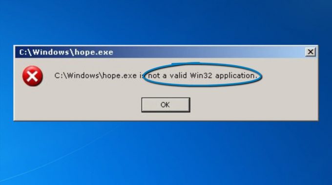 Not a Valid Win32 Application [Resolved]